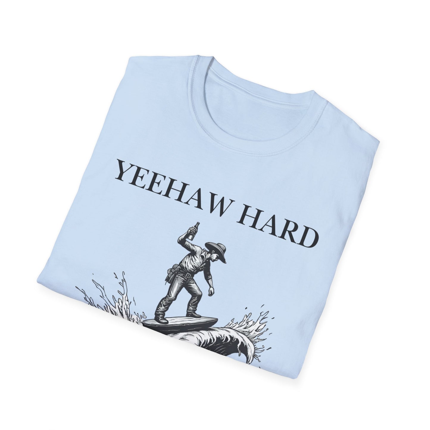 Yeehaw Hard Surfing T-Shirt