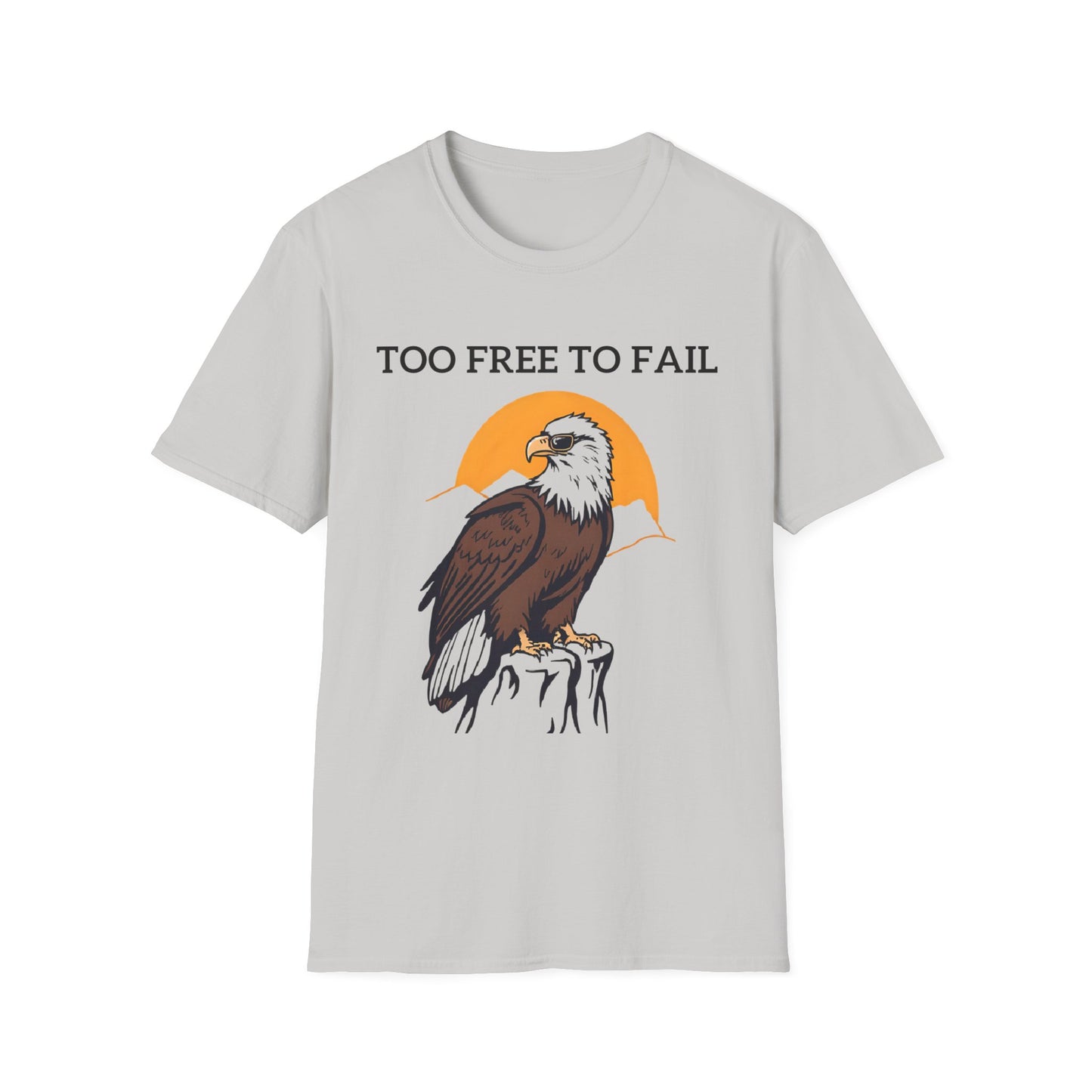 Too Free To Fail T-Shirt