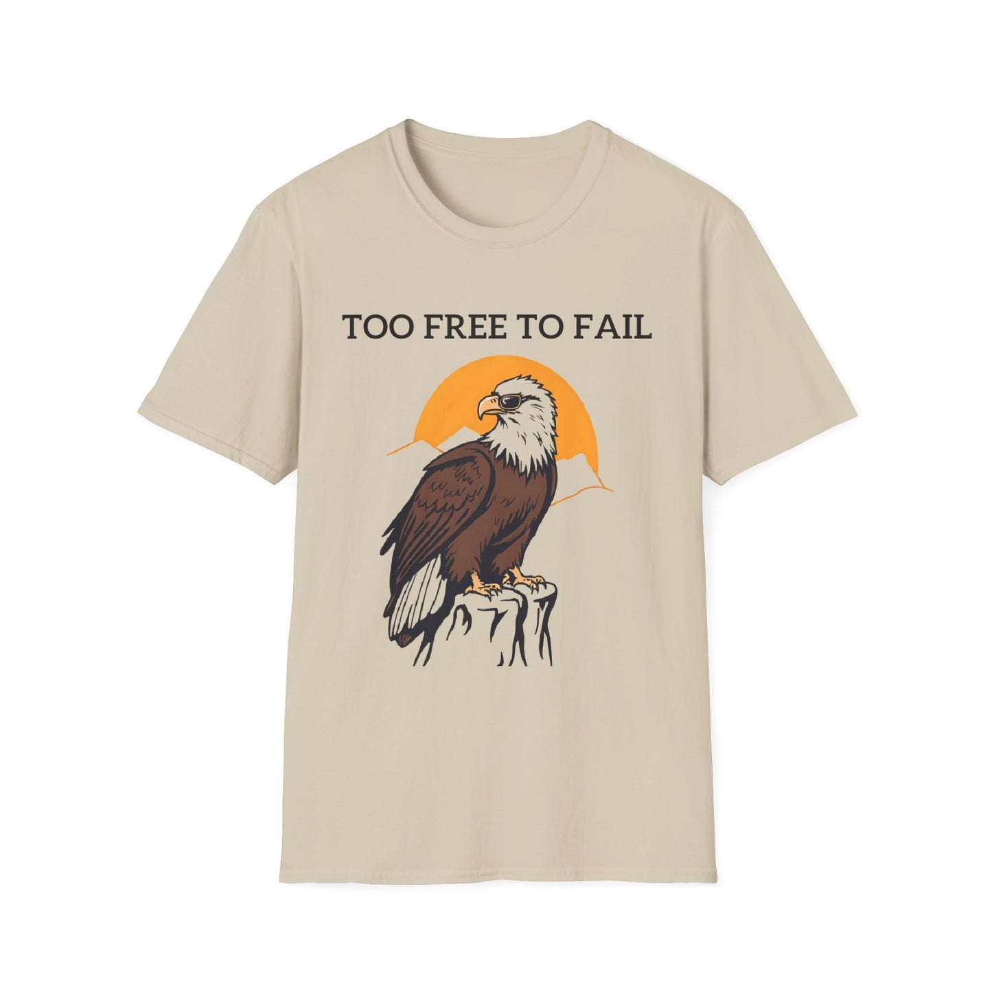Too Free To Fail T-Shirt