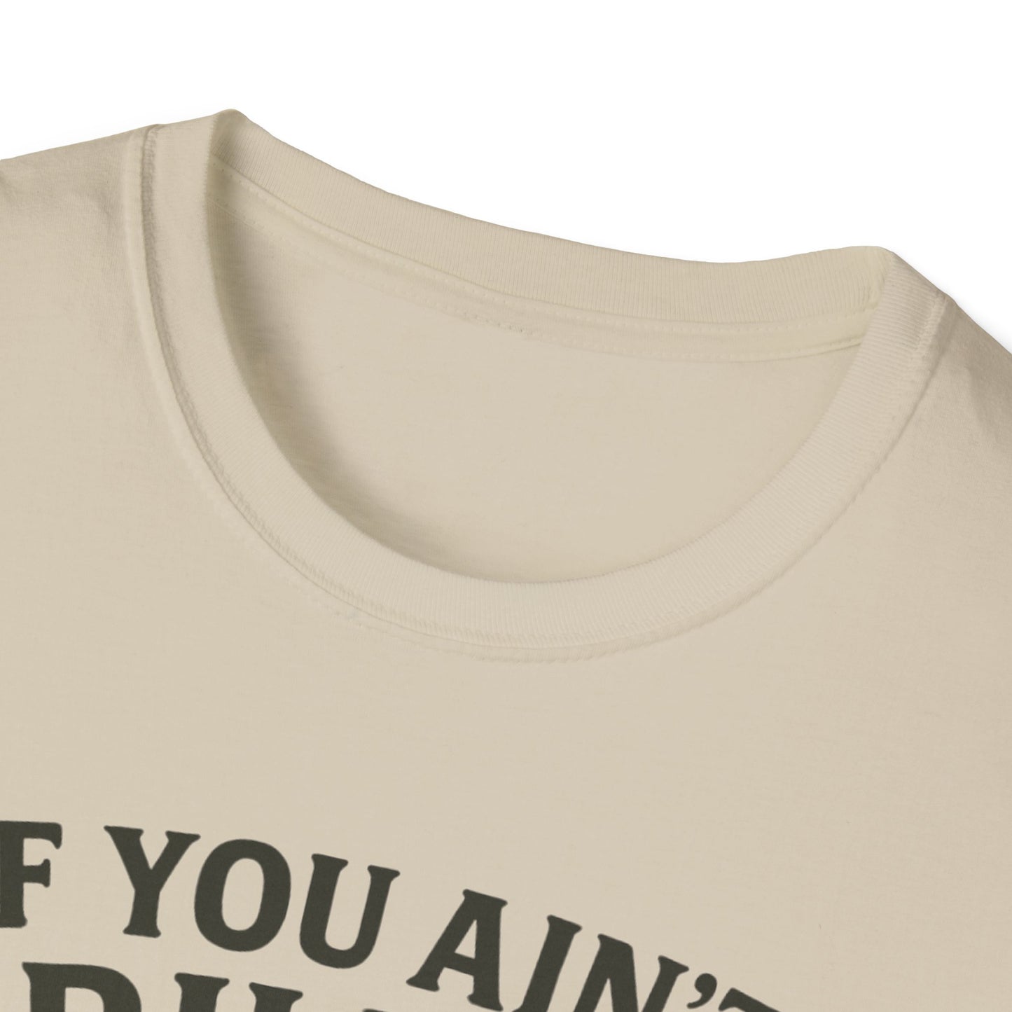 If You Ain't Grilling, You Ain't Chillin T-Shirt