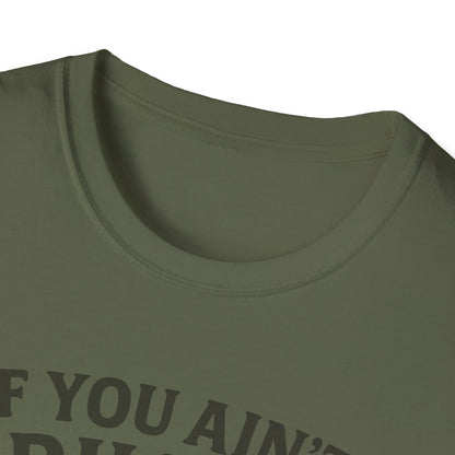 If You Ain't Grilling, You Ain't Chillin T-Shirt