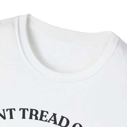 Don't Tread on Me T-Shirt