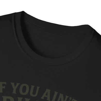 If You Ain't Grilling, You Ain't Chillin T-Shirt