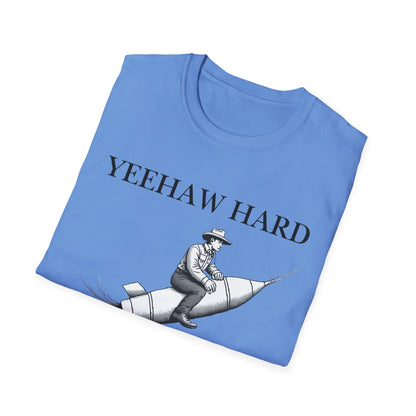 Yeehaw Hard Rocket T-Shirt
