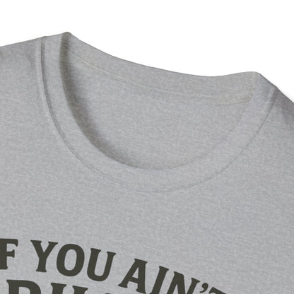 If You Ain't Grilling, You Ain't Chillin T-Shirt
