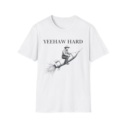 Yeehaw Hard Rocket T-Shirt