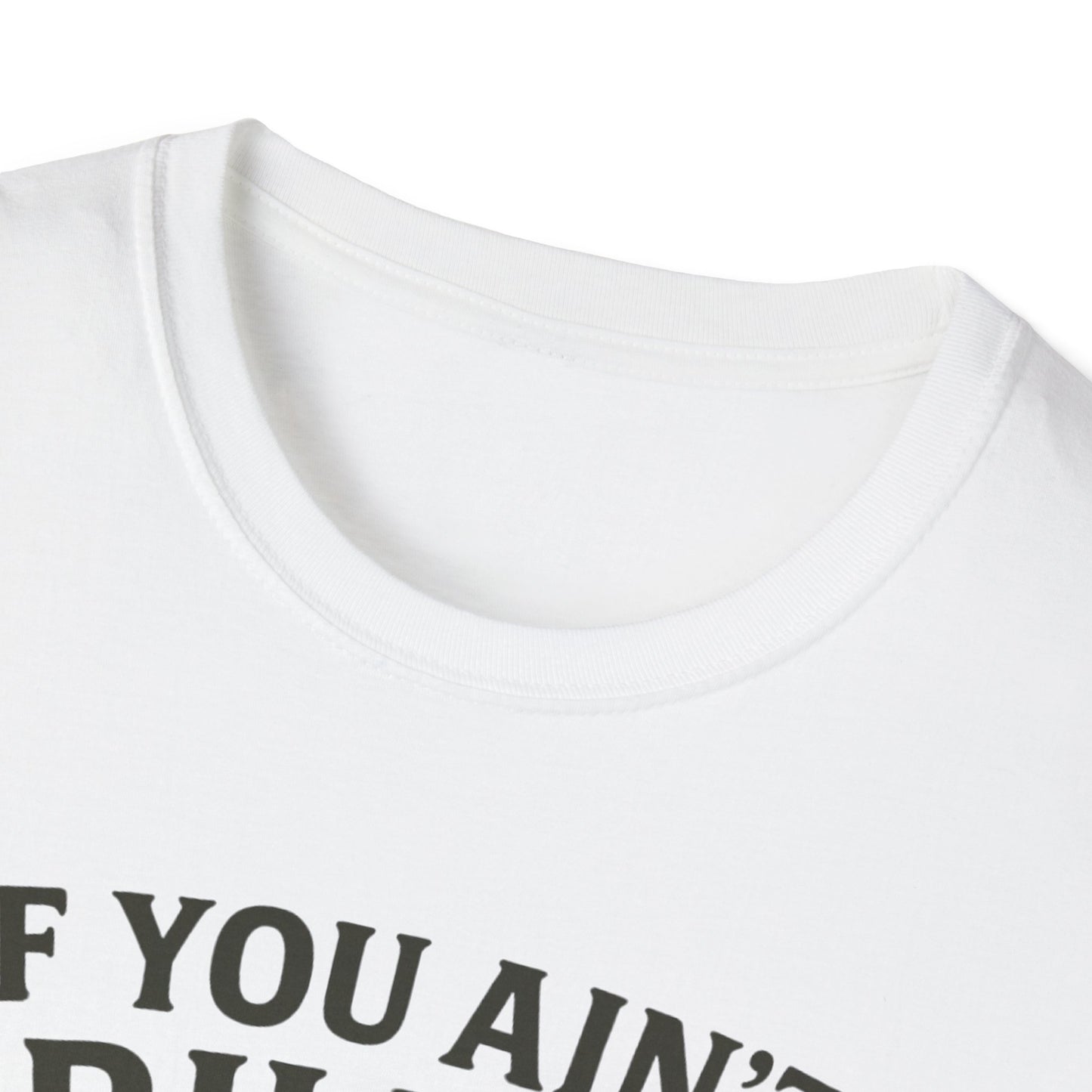 If You Ain't Grilling, You Ain't Chillin T-Shirt